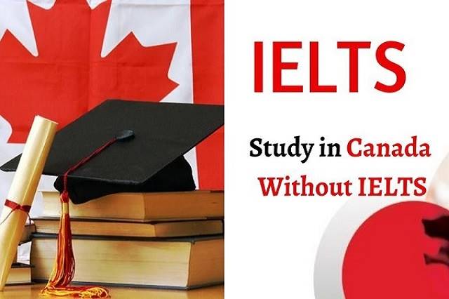 Study in Canada without IELTS in 2022: Universities & Alternative