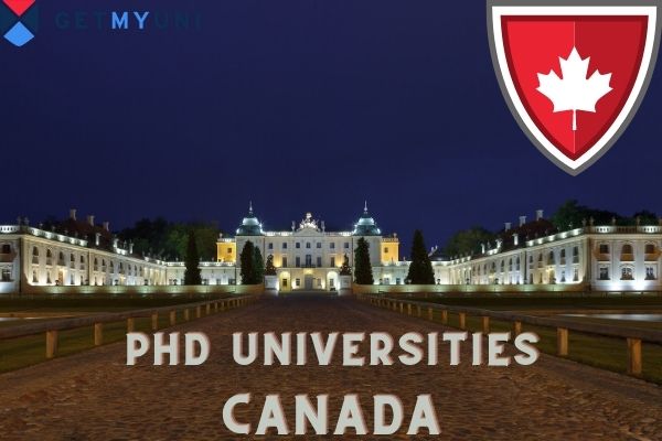 Universities in Canada for PhD: Scholarships, Admission & Fees