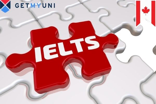 IELTS Exam for Canada: Types of IELTS & Application process