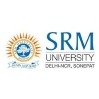 SRM University, [SRMUH] Delhi-NCR, Sonepat, Haryana